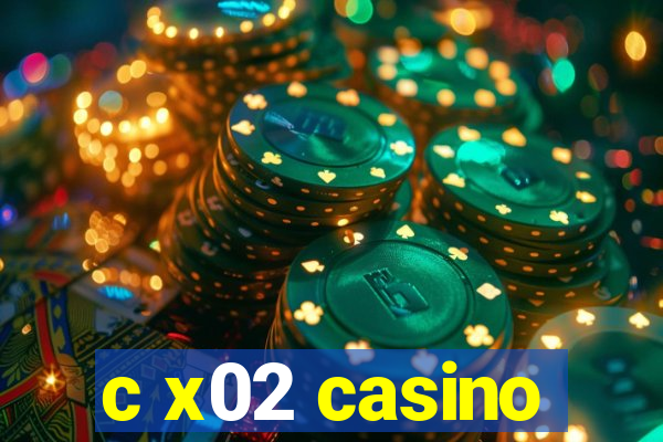 c x02 casino